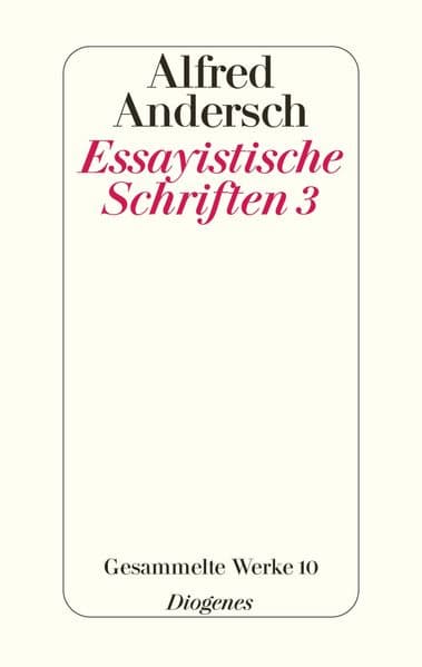 Essayistische Schriften 3: Gesammelte Werke 10