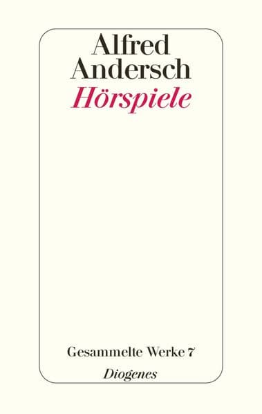 Hörspiele: Gesammelte Werke 7