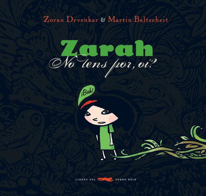 Zarah : no tens por, oi?