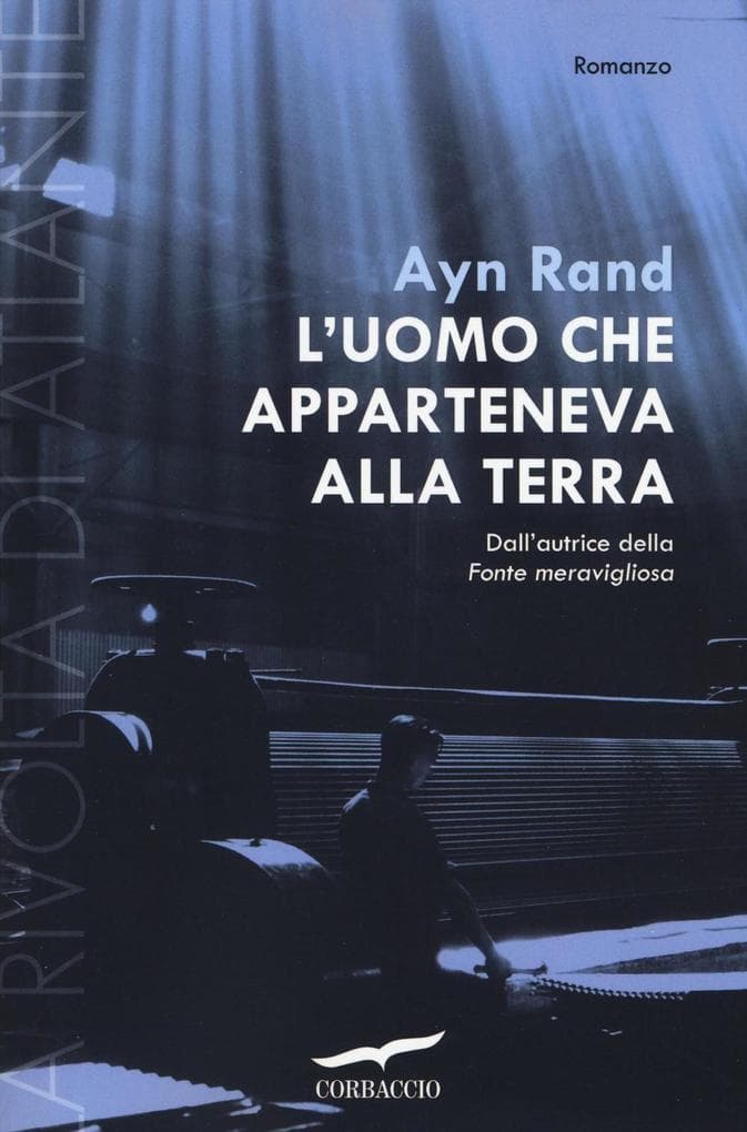 Rand, A: L'uomo che apparteneva alla terra. La rivolta di At