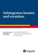 Salutogenese kennen und verstehen