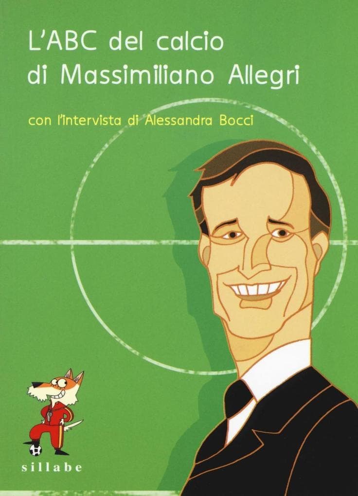 L' ABC del calcio di Massimiliano Allegri