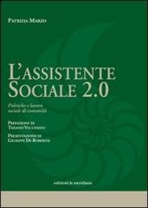 L' assistente sociale 2.0. Politiche e lavoro sociale di comunità