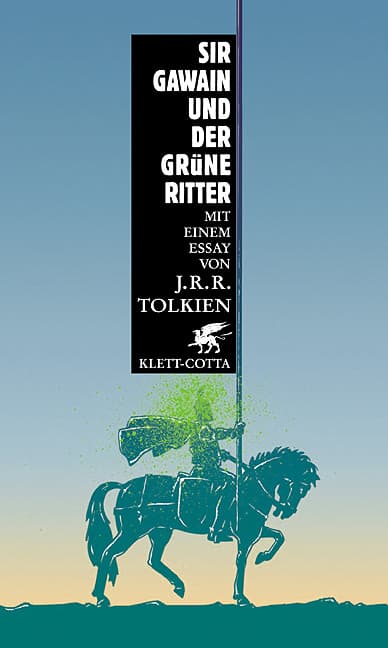 Sir Gawain und der grüne Ritter (Mit einem Essay von J.R.R. Tolkien)