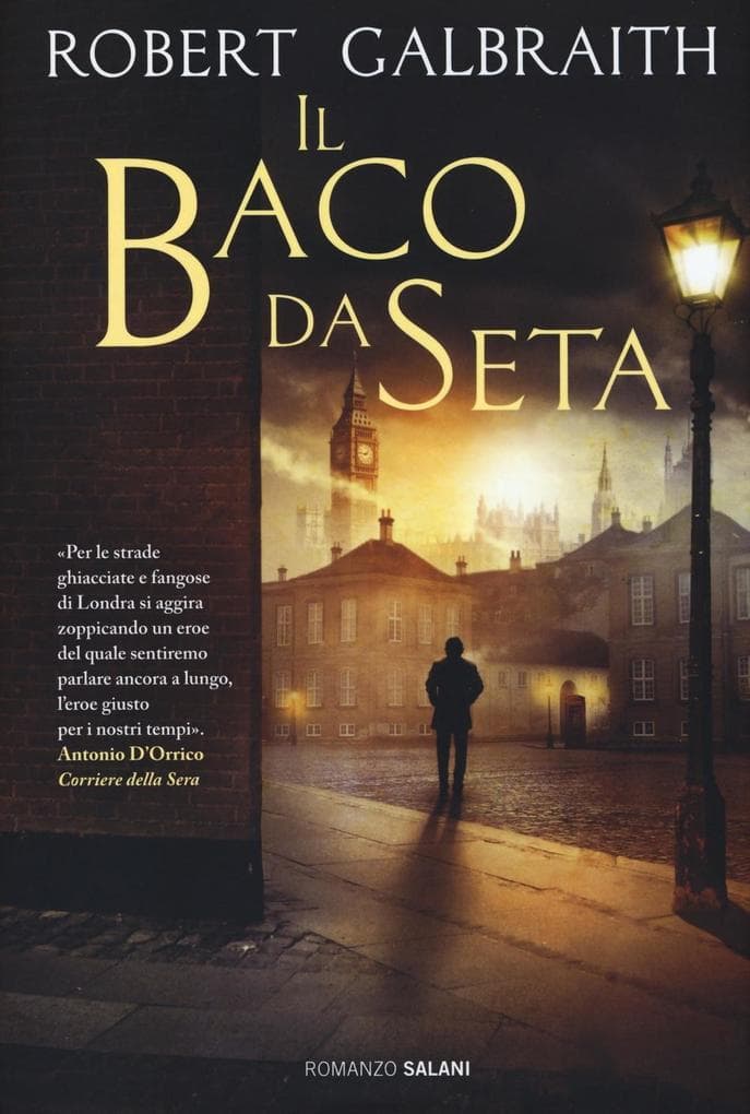 Il baco da seta. Un'indagine di Cormoran Strike