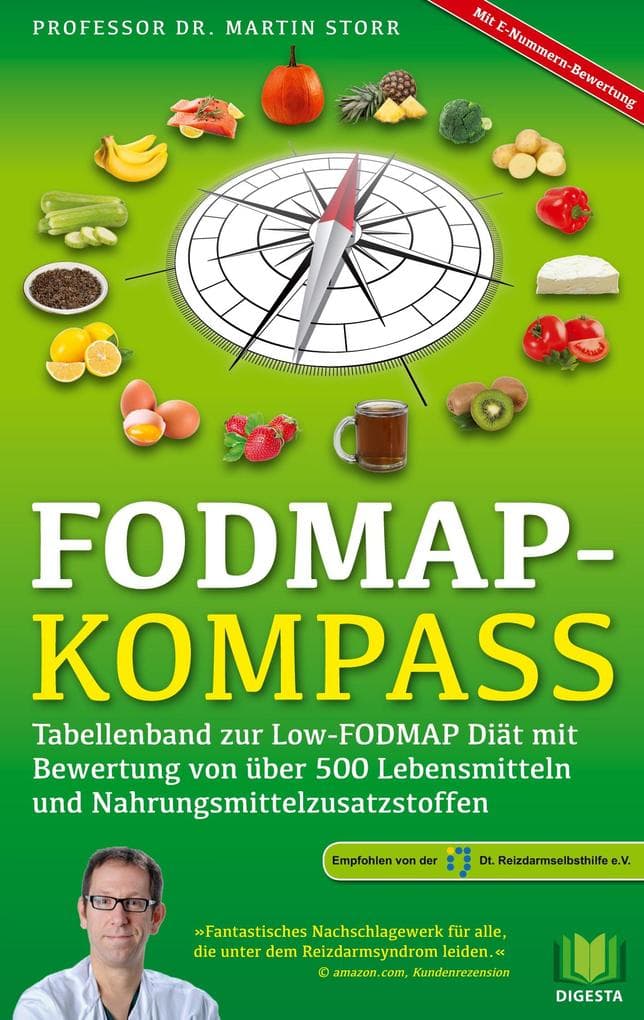 FODMAP-Kompass: Tabellenband zur Low-FODMAP Diät mit Bewertung von über 500 Lebensmitteln und Nahrungsmittelzusatzstoffen