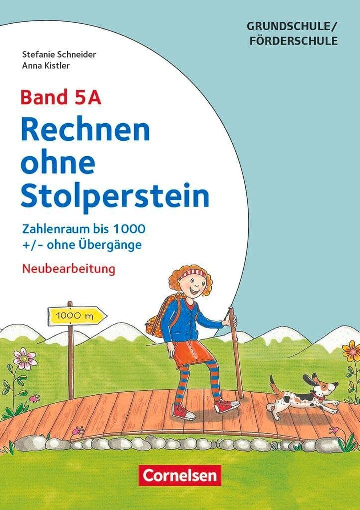 Rechnen ohne Stolperstein - Neubearbeitung Band 5A - Zahlenraum bis 1000 +/- ohne Übergänge