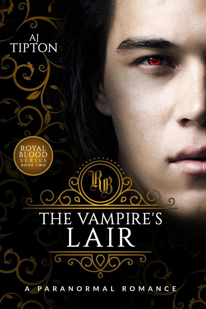 The Vampire's Lair: A Paranormal Romance (Royal Blood, #2)