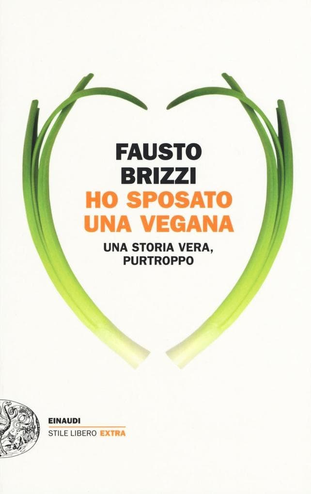 Ho sposato una vegana. Una storia vera, purtroppo