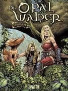 Die Opalwälder Gesamtausgabe 02 (Band 4-6)