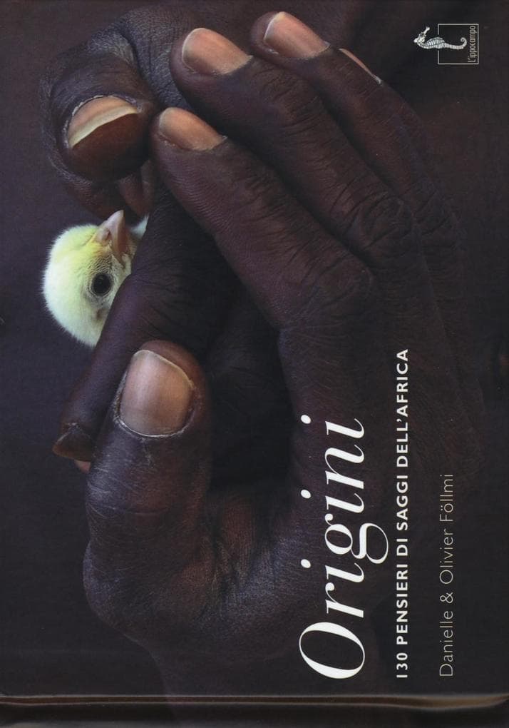 Origini. 130 pensieri dei saggi dell'Africa