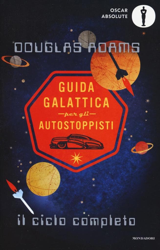 Guida galattica per gli autostoppisti. Il ciclo completo