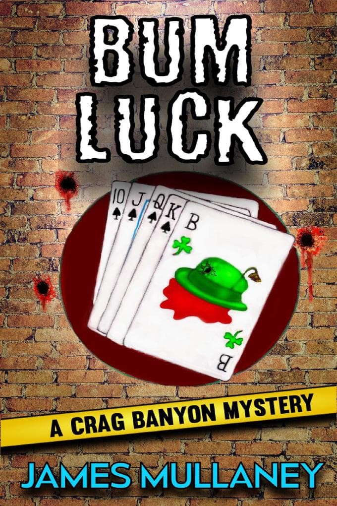 Bum Luck: A Crag Banyon Mystery (Crag Banyon Mysteries, #5)