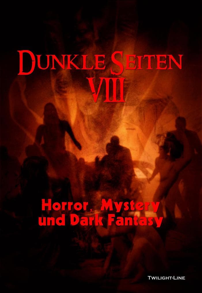 Dunkle Seiten VIII: Horror, Mystery und Dark Fantasy