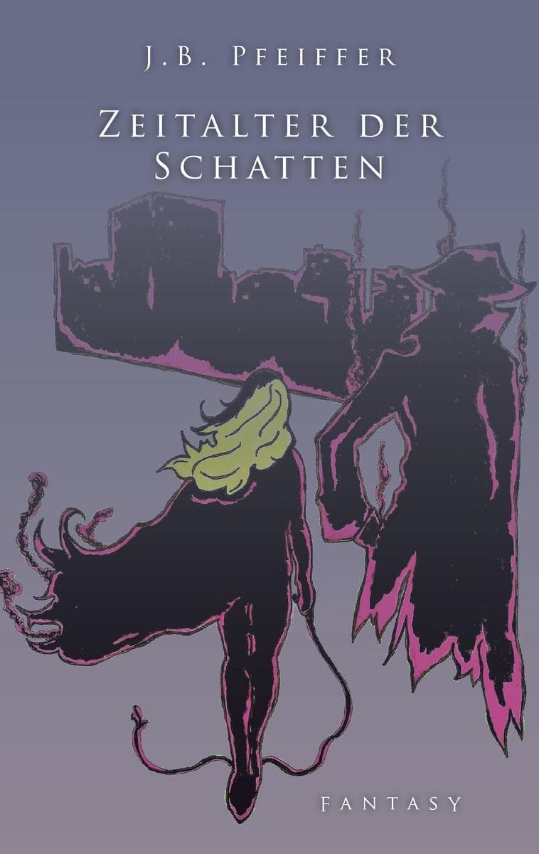 Zeitalter der Schatten: Licht- und Schattenwelten Band I Kataklysmus - die Geburt des Januskinds