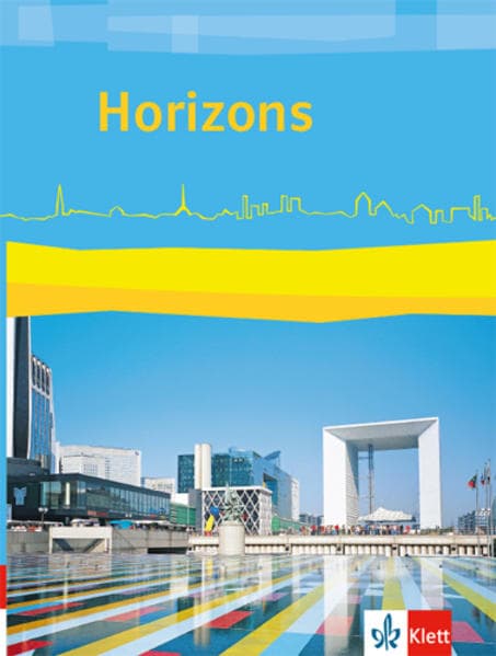 Horizons. Schülerbuch. Klasse 11/12 (G8), Klasse 12/13 (G9). Ausgabe ab 2017