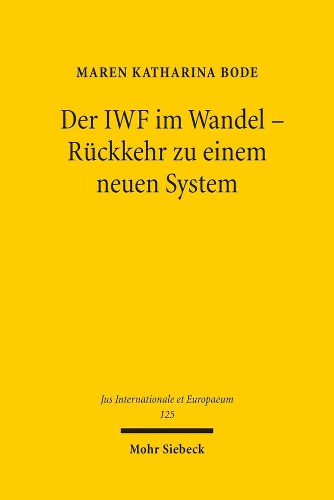 Der IWF im Wandel - Rückkehr zu einem neuen System