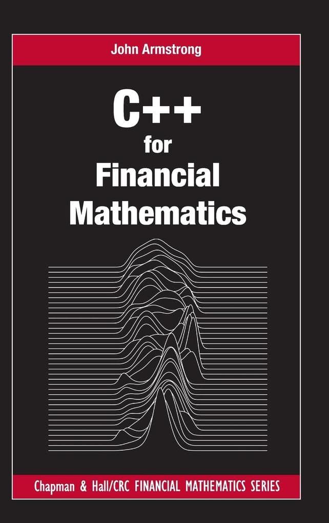 C++ for Financial Mathematics