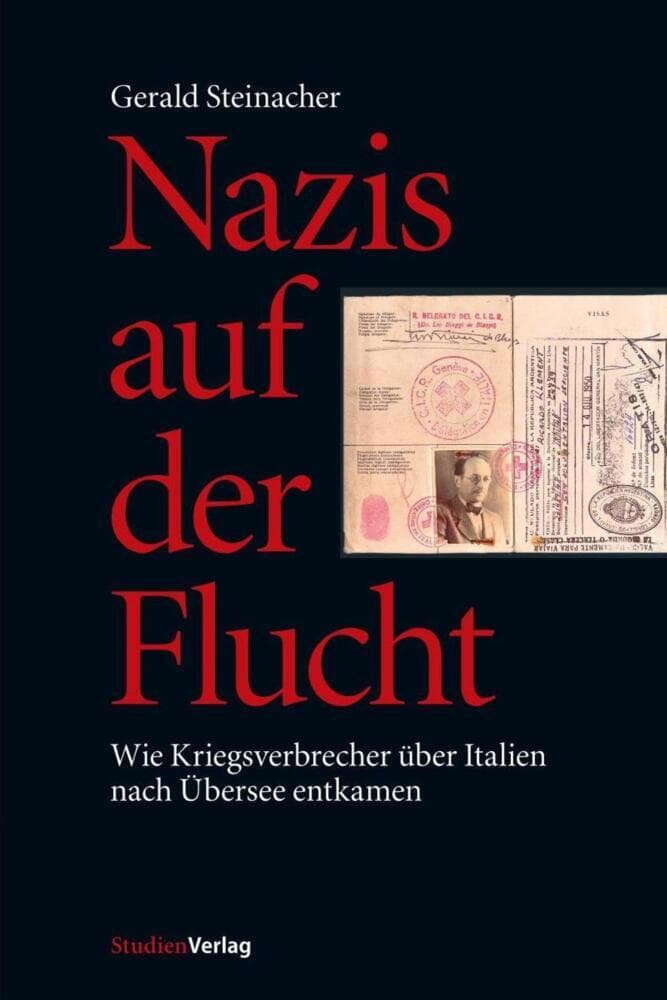 Nazis auf der Flucht: Wie Kriegsverbrecher über Italien nach Übersee entkamen