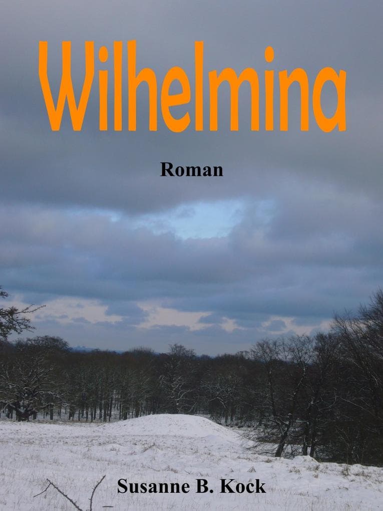 Wilhelmina: Roman