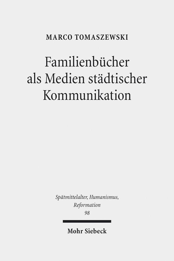 Familienbücher als Medien städtischer Kommunikation