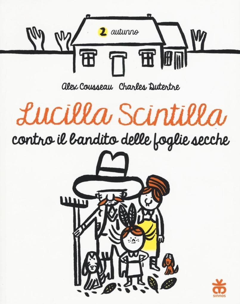 Lucilla Scintilla contro il bandito delle foglie secche