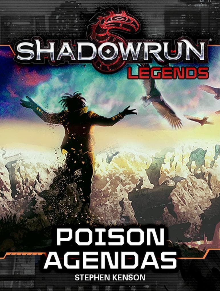 Shadowrun Legends: Poison Agendas