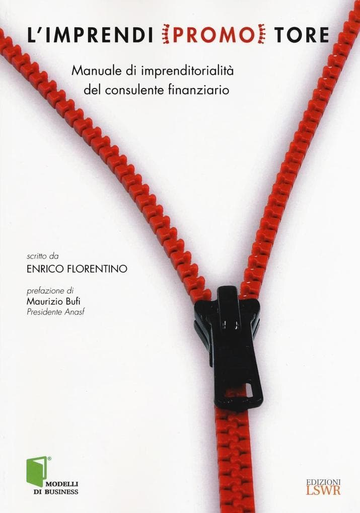 L' imprendi(promo)tore. Manuale di imprenditorialità per il consulente finanziario