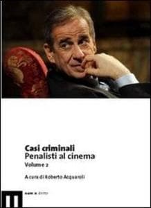 Casi criminali. Penalisti al cinema