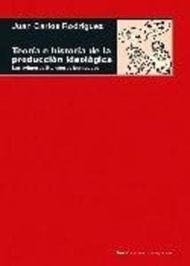 Teoría e historia de la producción ideológica : las primeras literaturas burguesas