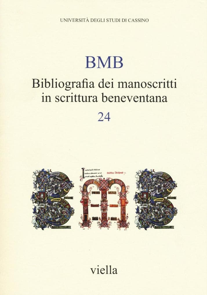 Bibliografia Dei Manoscritti in Scrittura Beneventana 24: Da