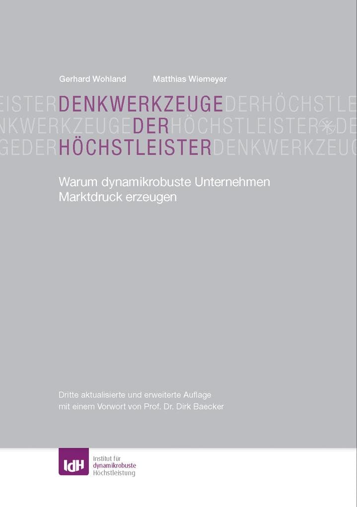 Denkwerkzeuge der Höchstleister: Warum dynamikrobuste Unternehmen Marktdruck erzeugen