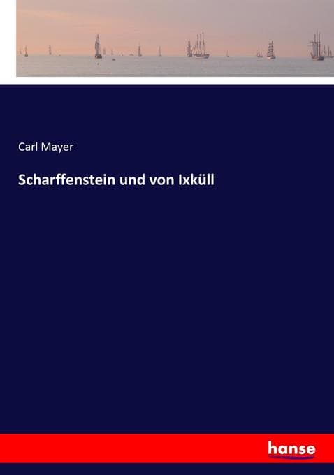 Scharffenstein und von Ixküll