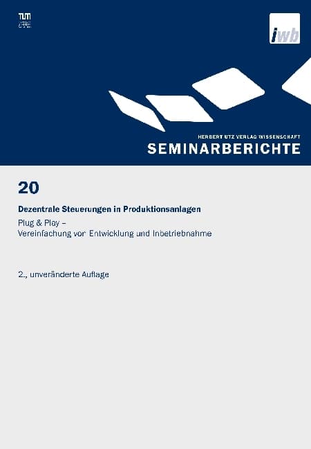 Dezentrale Steuerungen in Produktionsanlagen - Plug & Play - Vereinfachung von Entwicklung und Inbet