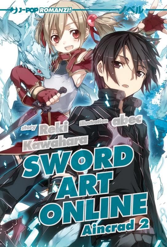 Kawahara, R: Aincrad. Sword art online novel