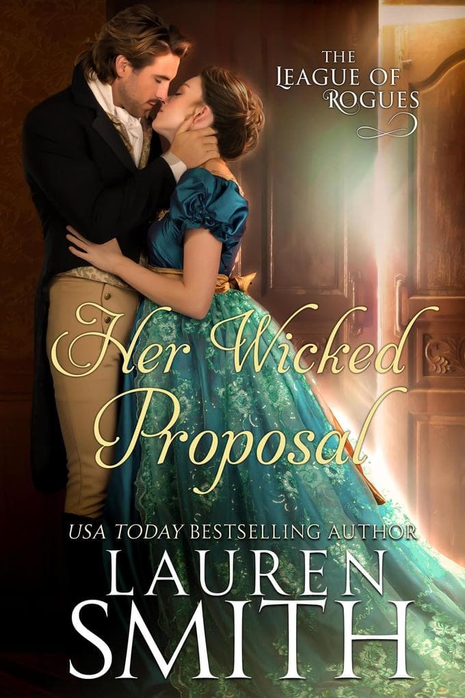 Her Wicked Proposal (The League of Rogues, #3)