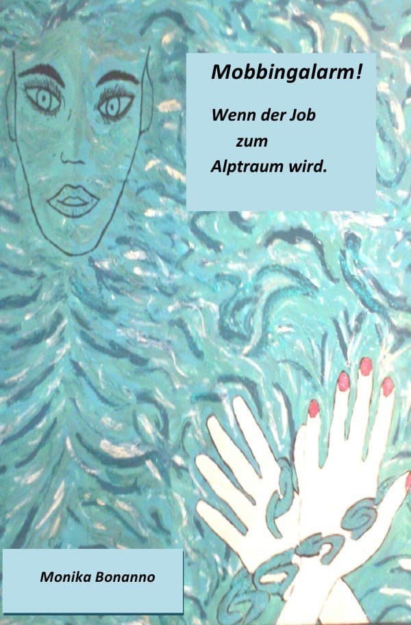 Mobbingalarm!: Wenn der Job zum Alptraum wird.