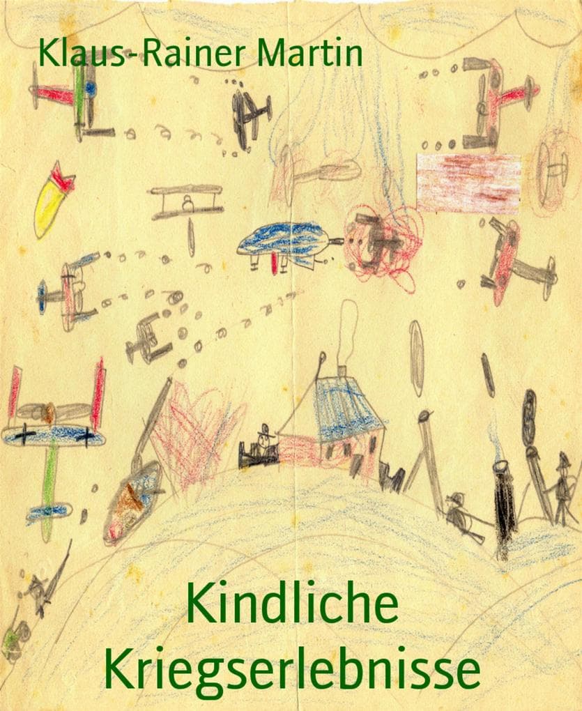 Kindliche Kriegserlebnisse