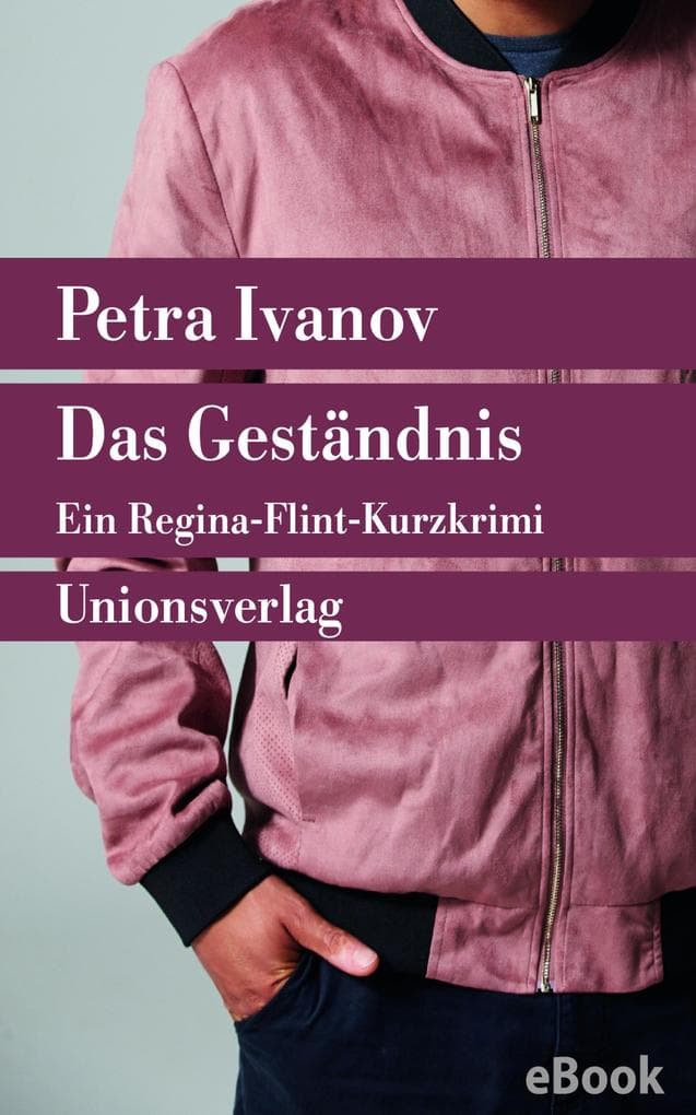 Das Geständnis: Kriminalerzählung. Ein Fall für Flint und Cavalli