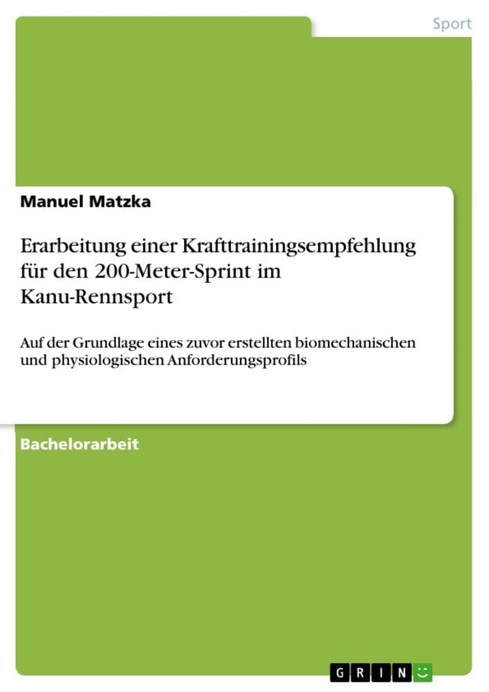 Erarbeitung einer Krafttrainingsempfehlung für den 200-Meter-Sprint im Kanu-Rennsport