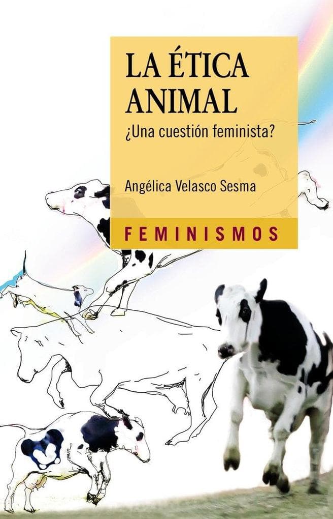La ética animal : una cuestión feminista?