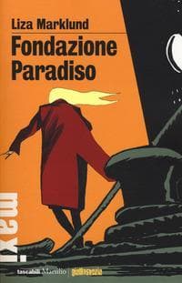 Fondazione Paradiso. Le inchieste di Annika Bengtzon