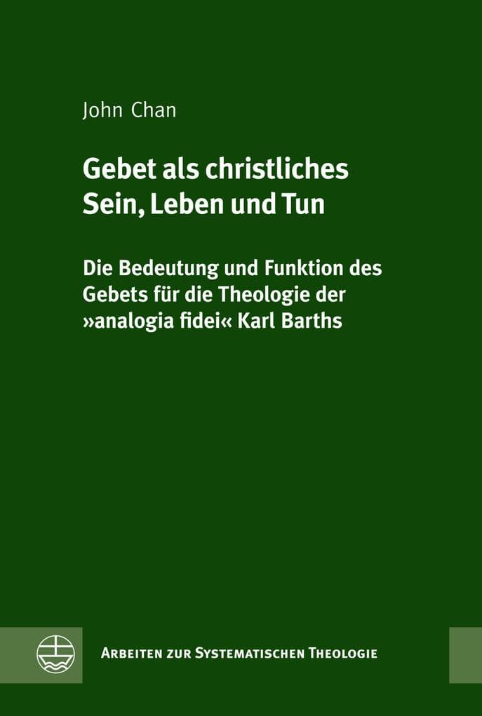 Gebet als christliches Sein, Leben und Tun