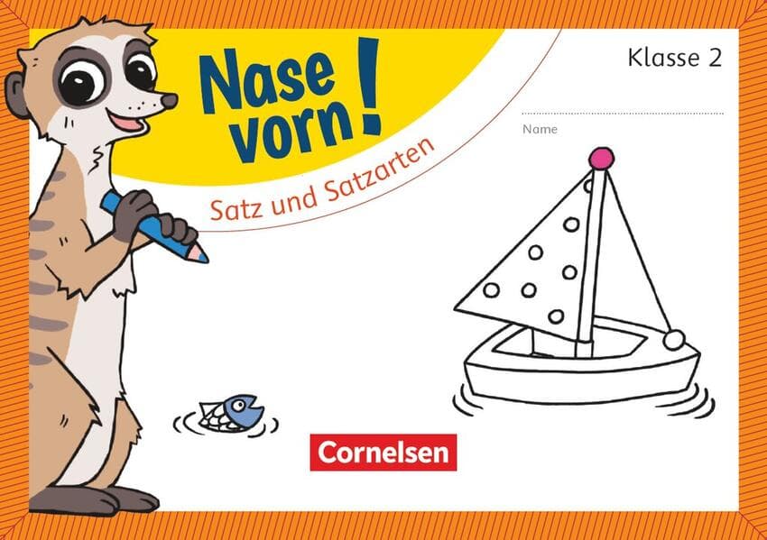 Nase vorn! - Deutsch 2. Schuljahr - Satz und Satzarten