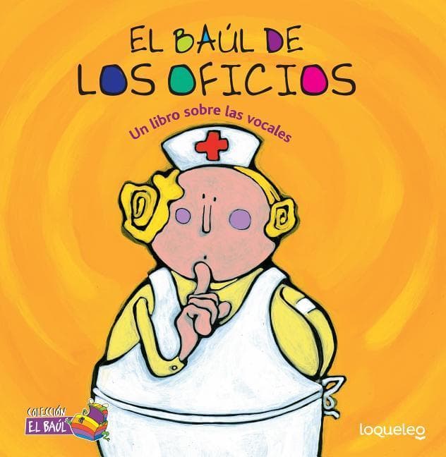 El Bal de Los Oficios: Un Libro Sobre Las Vocales ( Jobs Treasure Chest: A Book about Vowels ) Spanish Edition