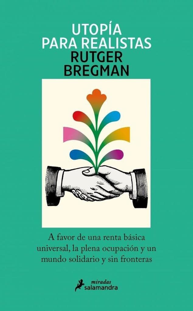 Utopia Para Realistas/ Utopia for Realists