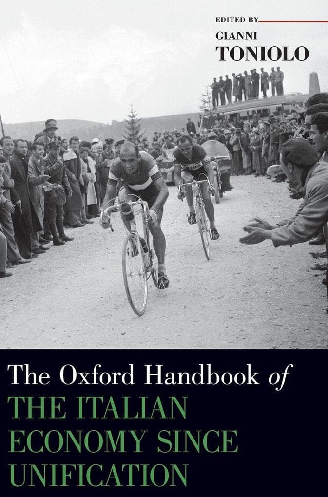 Oxford Handbook of the Italian Economy Since Unification