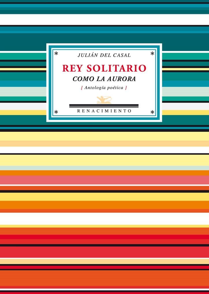 Rey solitario como la aurora