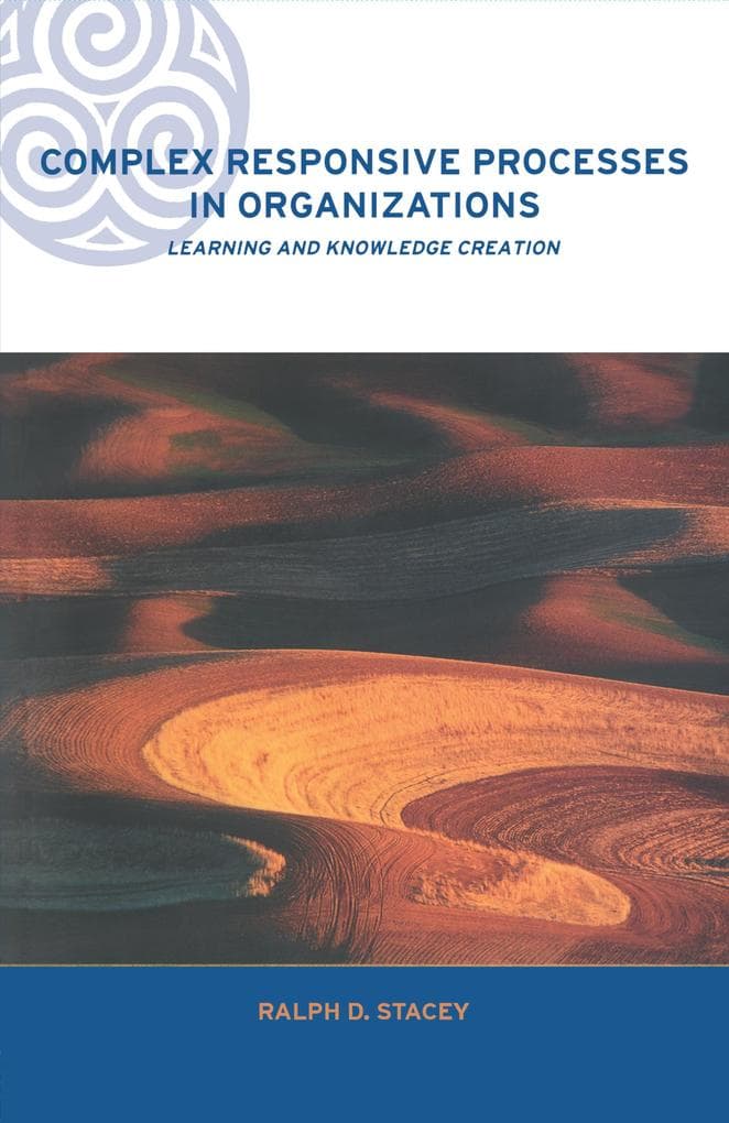 Complex Responsive Processes in Organizations