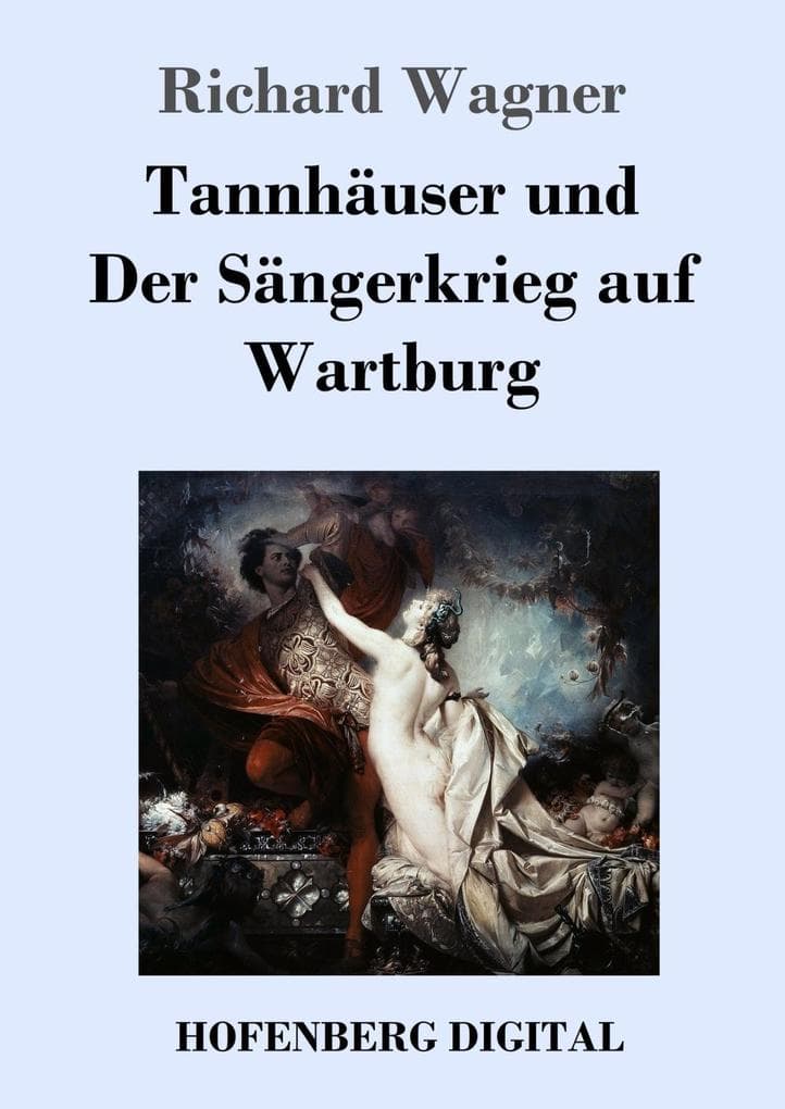 Tannhäuser und Der Sängerkrieg auf Wartburg